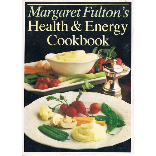 Margaret Fulton's Health And Energy Cookbook