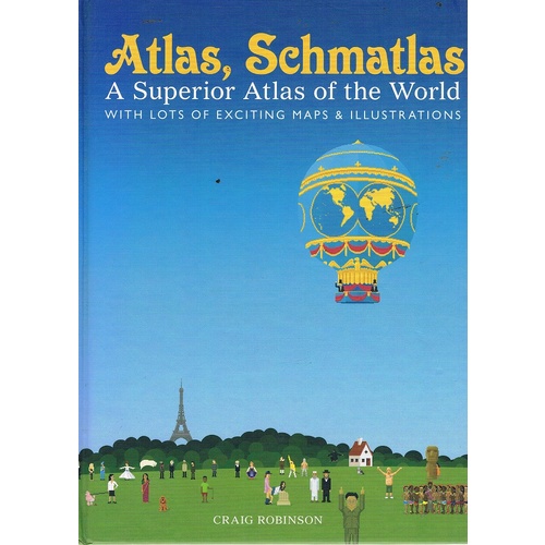 Atlas, Schmatlas. A Superior Atlas Of The World