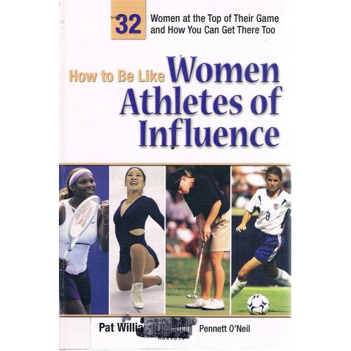 How To Be Like Women Athletes Of Influence