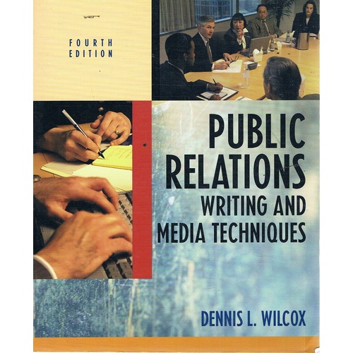 Public Relations. Writing And Media Techniques