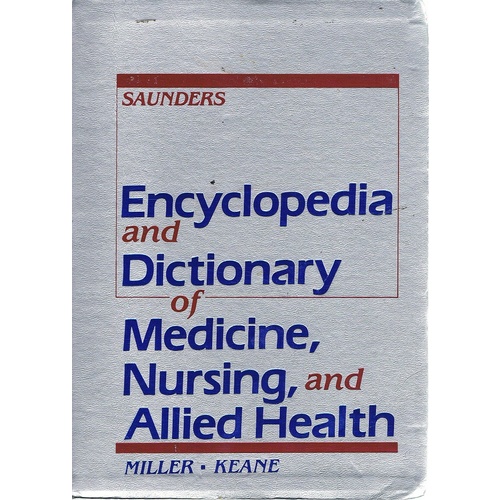 Encyclopedia And Dictionary Of Medicine, Nursing, And Allied Health