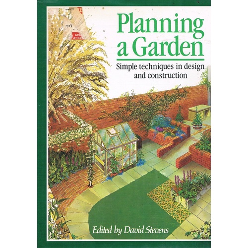 Planning A Garden. Simple Techniques In Design And Construction