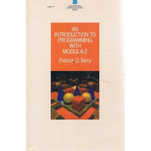 An Introduction To Programming With Modula-2