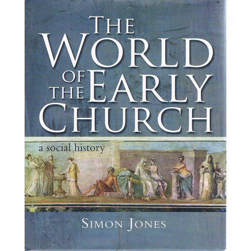 The World Of The Early Church