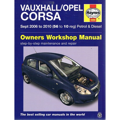 Vauxhall/Opel Corsa. Sept 2006 To 2010 (56 To 10 Reg) Petrol And Diesel