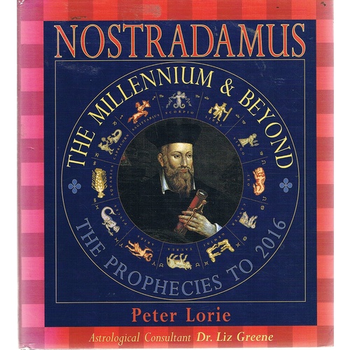 Nostradamus. The Millennium & Beyond, The Prohecies To 2016