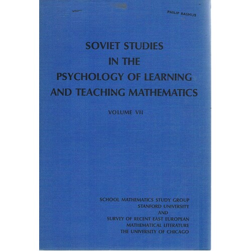 Soviet Studies In The Psychology Of Learning And Teaching Mathematics. Volume VII