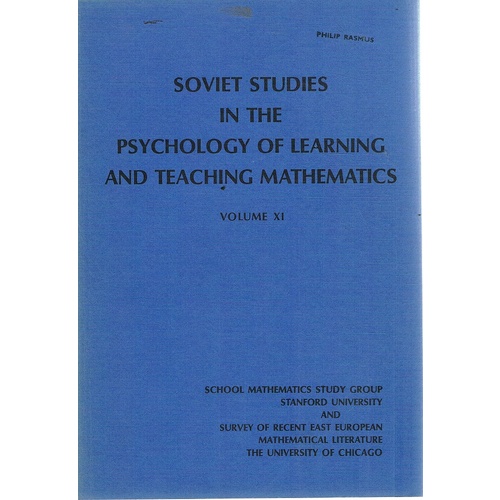 Soviet Studies In The Psychology Of Learning And Teaching Mathematics. Volume XI