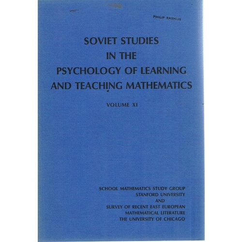Soviet Studies In The Psychology Of Learning And Teaching Mathematics. Volume XI