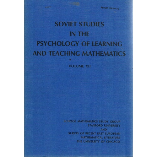 Soviet Studies In The Psychology Of Learning And Teaching Mathematics. Volume XII