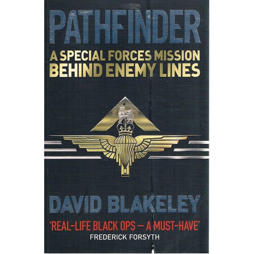 Pathfinder. A Special Forces Mission Behind Enemy Lines