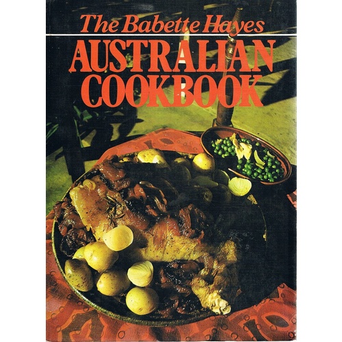 The Babette Hayes Australian Cookbook.