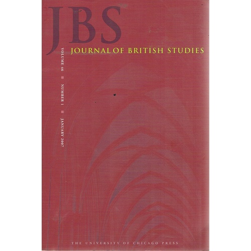 JBS Journal Of  British Studies. Volume 46, Number 1, January 2007.