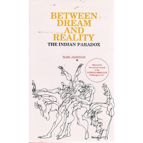 Between Dream And Reality. The Indian Paradox.