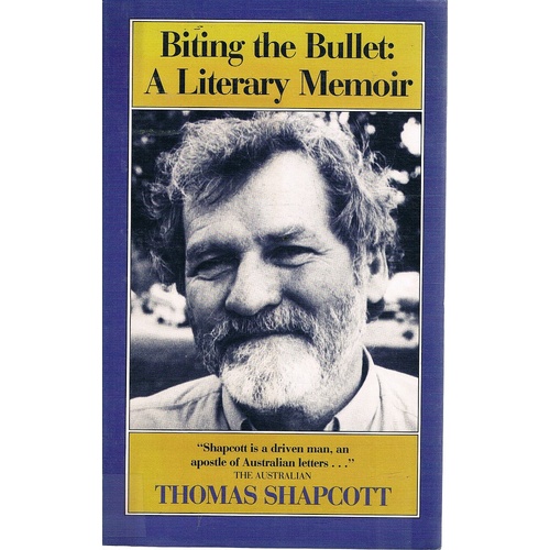 Biting The Bullet. A Literary Memoir