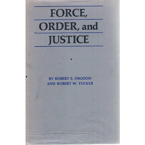 Force, Order, And Justice.