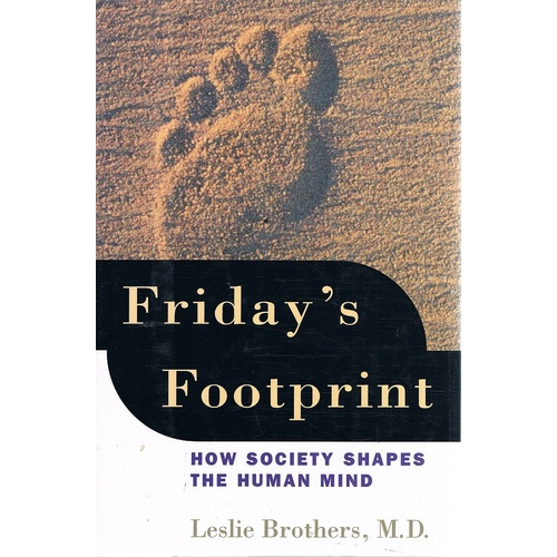Friday's Footprint. How Society Shapes The Human Mind