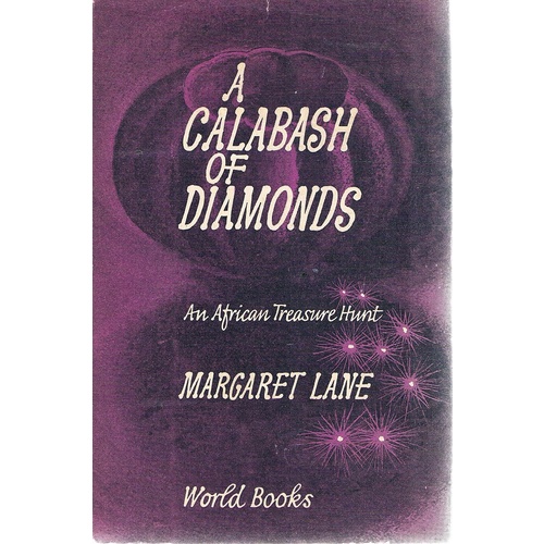 A Calabash Of Diamonds. An African Treasure Hunt.