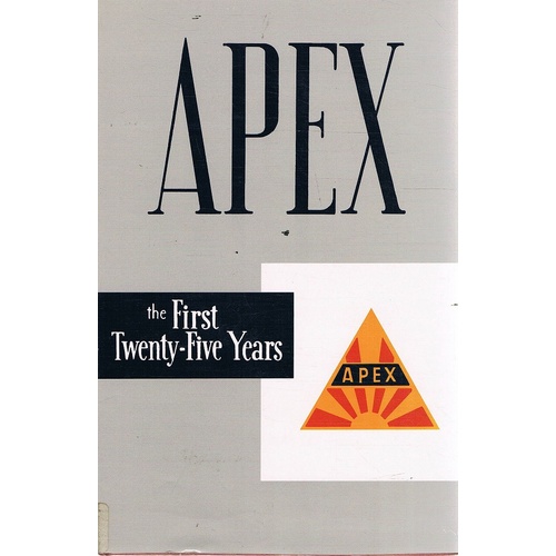 Apex. The First Twenty-Five Years.
