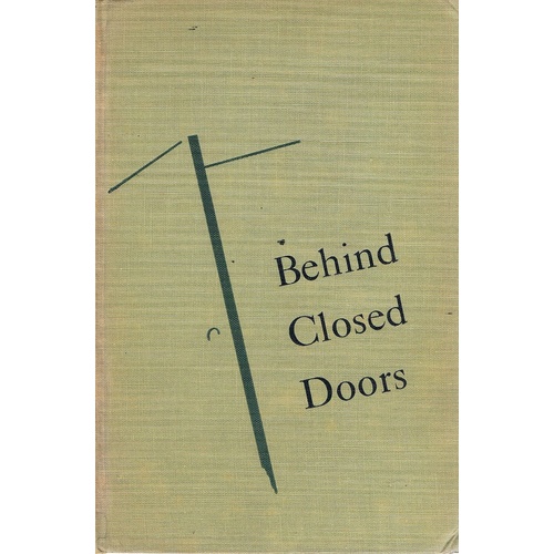 Behind Closed Doors. The Secret History Of The Cold War.