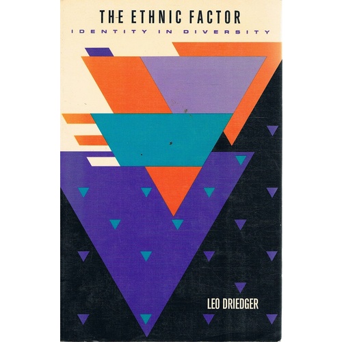 The Ethnic Factor. Identity In Diversity