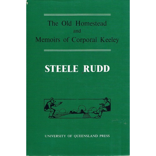 The Old Homestead. Memoirs Of Corporal Keeley