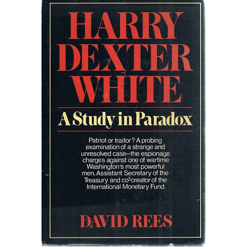 Harry Dexter White. A Study In Paradox