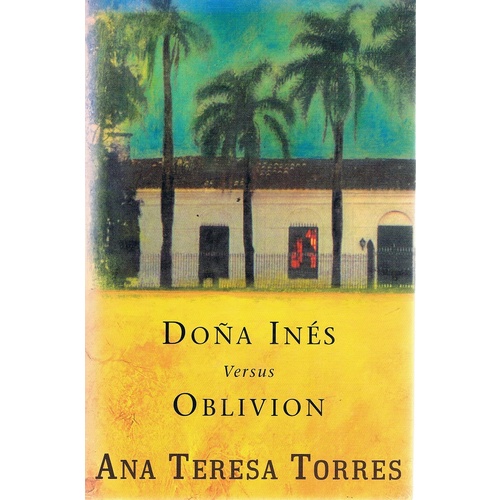 Dona Ines Versus Oblivion