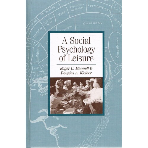 A Social Psychology Of Leisure