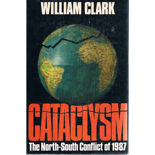 Cataclysm. The North-South Conflict Of 1987