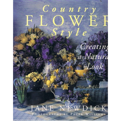 Country Flower Style. Creating A Natural Look