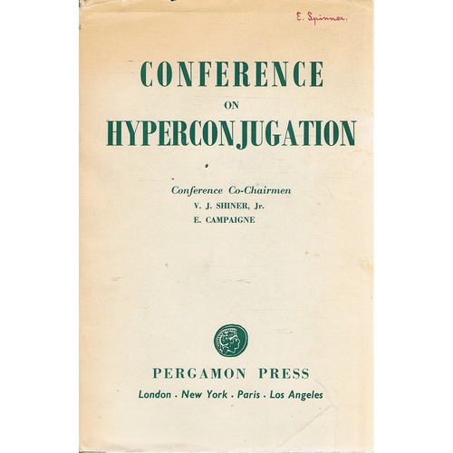 Conference On Hyperconjugation. Indiana University, Bloomington.2-4 June 1958.