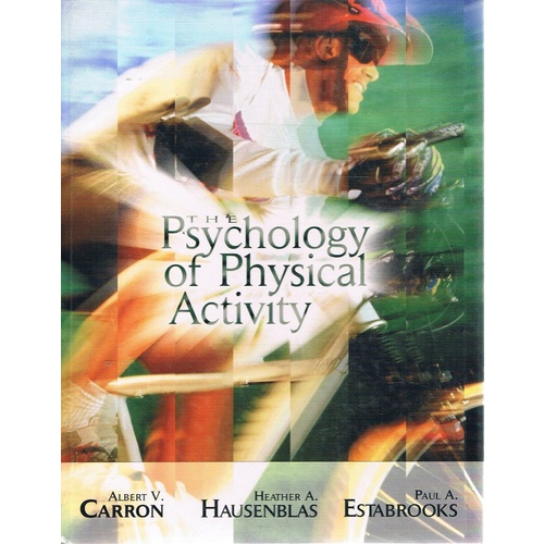 The Psychology of Physical Activity and Exercise