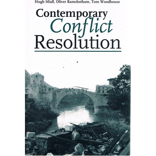 Contemporary Conflict Resolution. The prevention, management and transformation of deadly conflicts