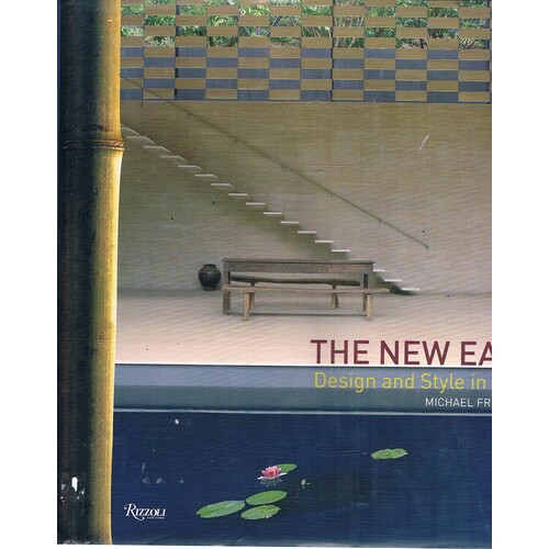 The New East. Design And Style In Asia