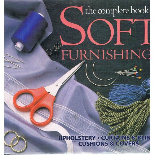 The Complete Book Of Soft Furnishings