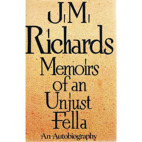Memoirs Of An Unjust Fella
