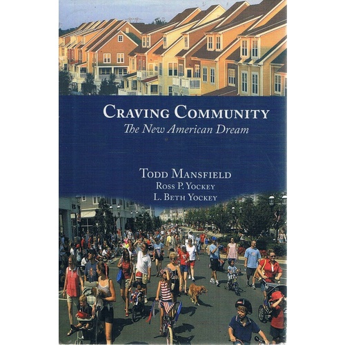 Craving Community. The New American Dream