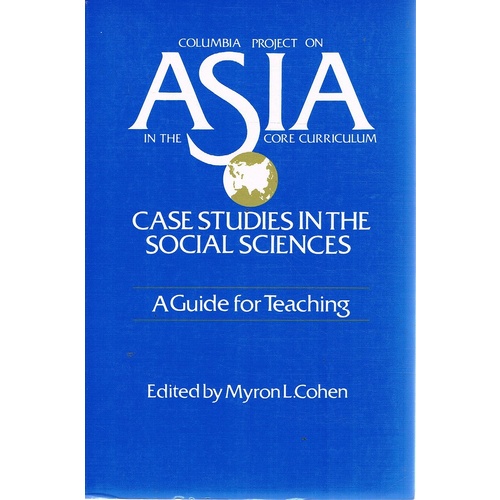 Columbia Project On Asia In The Core Curriculum. Case Studies In The Sciences..A Guide For Teaching.