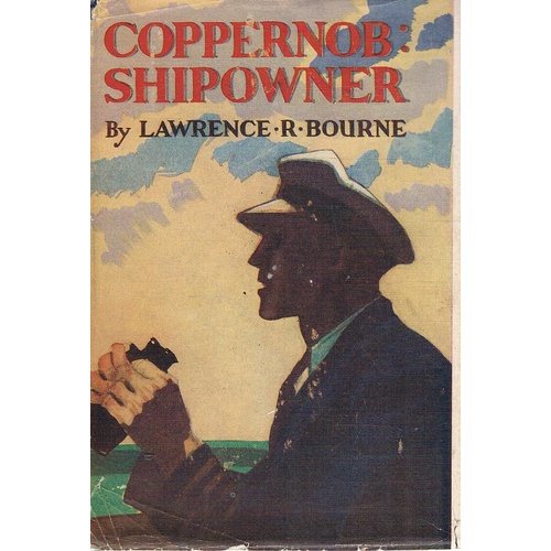Coppernob.Shipowner. The Story Of A Lost Steamer.