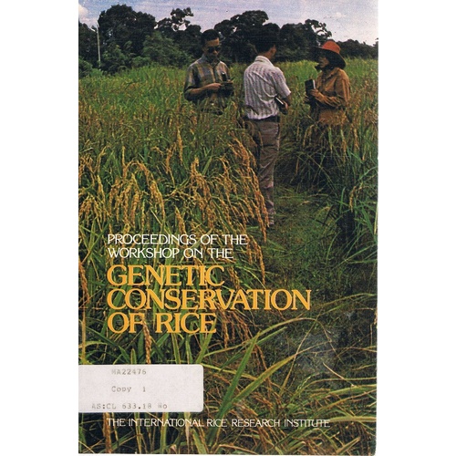 Proceedings Of The Workshop On The Genetic Conservation Of Rice