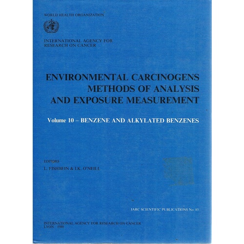 Environmental Carcinogens Methods Of Analysis And Exposure Measurement.