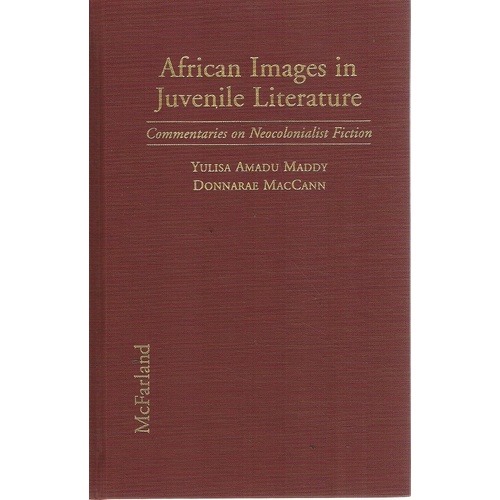 African Images In Juvenile Literature. Commentaries On Neocolonialist Fiction.