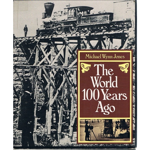 The World 100 Years Ago