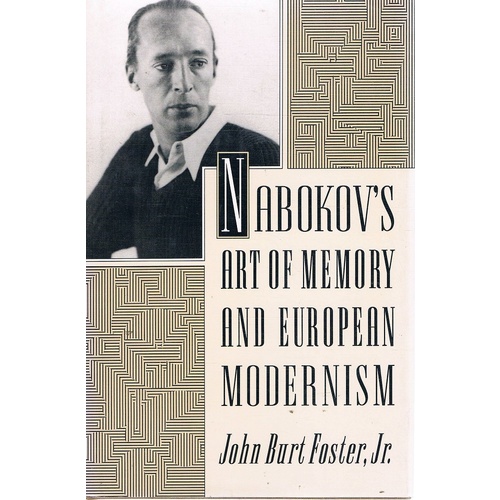 Nabokov's Art Of Memory And European Modernism