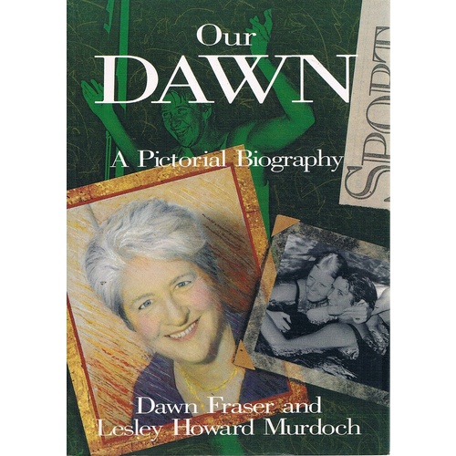 Our Dawn. A Pictorial Biography