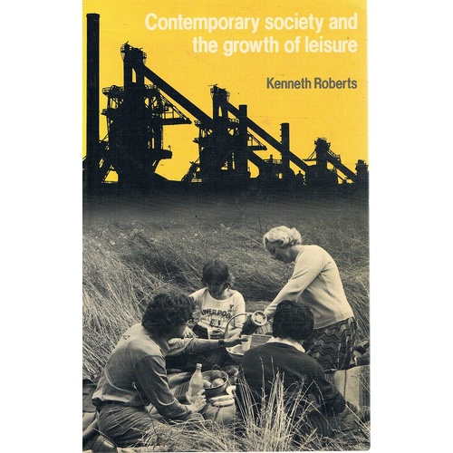 Contemporary Society And The Growth Of Leisure.