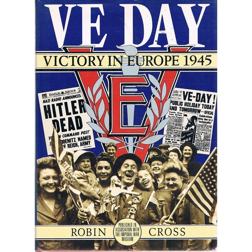 VE Day. Victory In Europe 1945