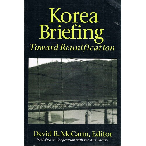 Korea Briefing. Toward Reunification