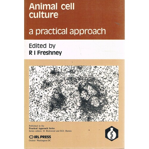 Animal Cell Culture. A Practical Approach